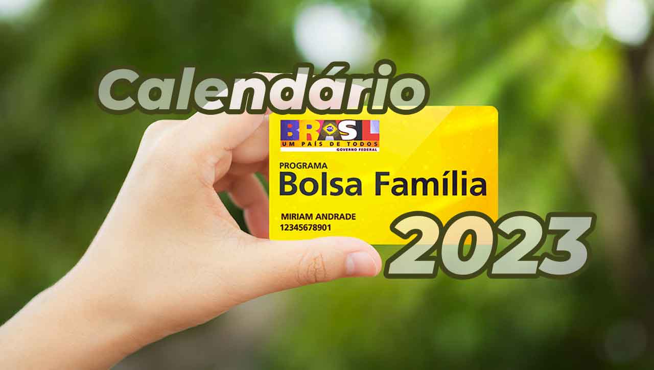 Calendário Bolsa Família 2023 Completo