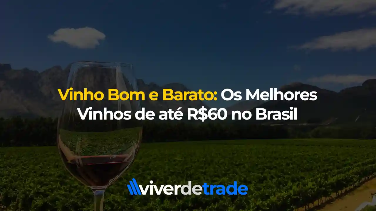 Os melhores vinhos no Brasil